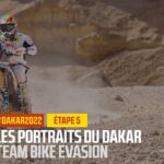 Tým Bike Evasion – Dakar Portréty – etapa 5 – #Dakar2022
