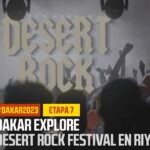 Prozkoumejte Dakar: Pouštní rockový festival – #Dakar2023
